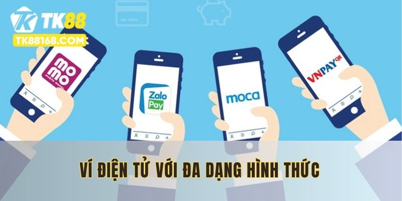 Phương thức nạp tiền TK88 ưa chuộng